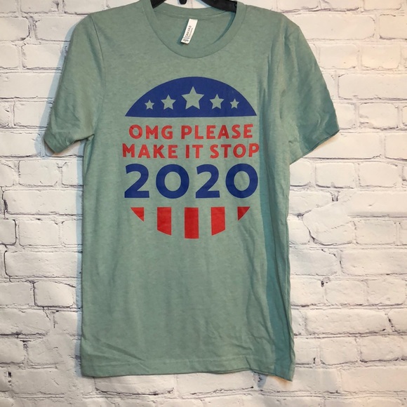 NWOT Women’s S 2020 OMG Make It Stop Election Tee - Picture 2 of 11